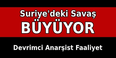 Title image of a statement on war in Syria by Revolutionary Anarchist Action (DAF, Turkey)